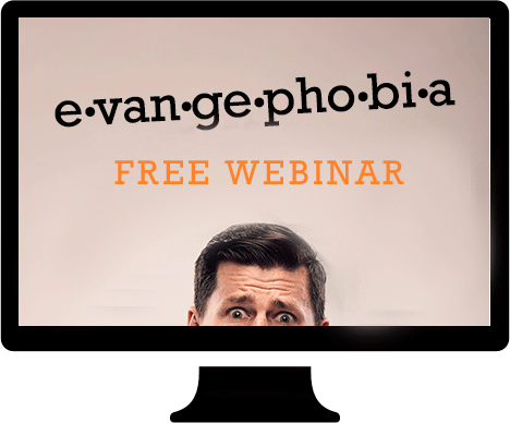 Watch the Free Evangephobia Webinar!